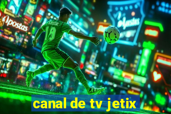 canal de tv jetix