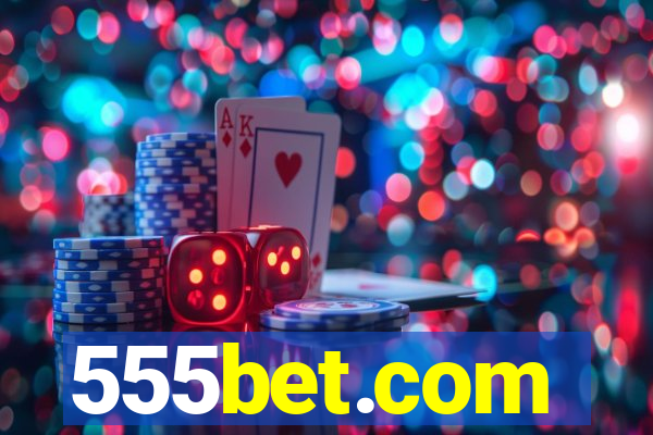 555bet.com