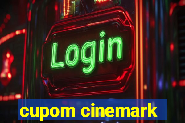 cupom cinemark