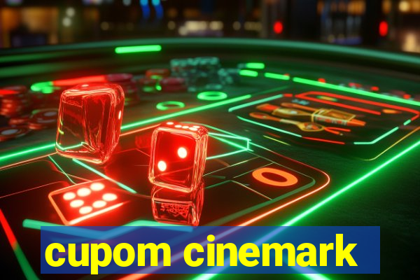 cupom cinemark