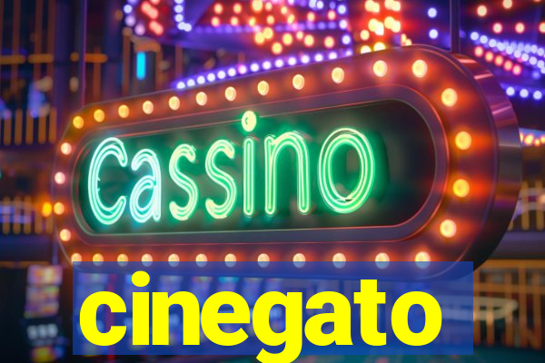 cinegato