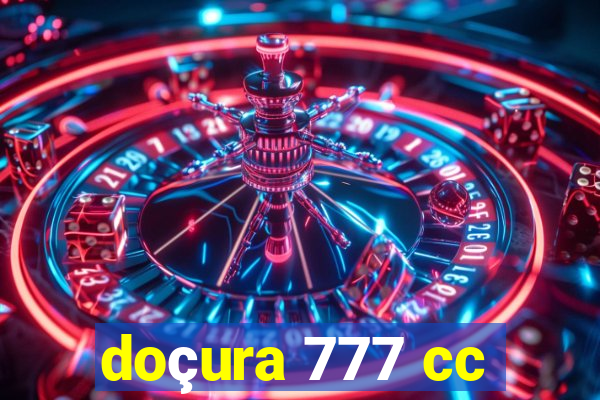 doçura 777 cc