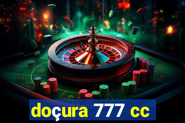 doçura 777 cc