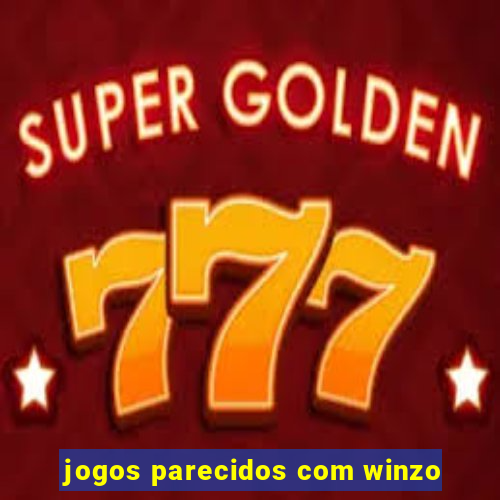 jogos parecidos com winzo