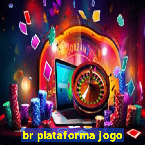 br plataforma jogo