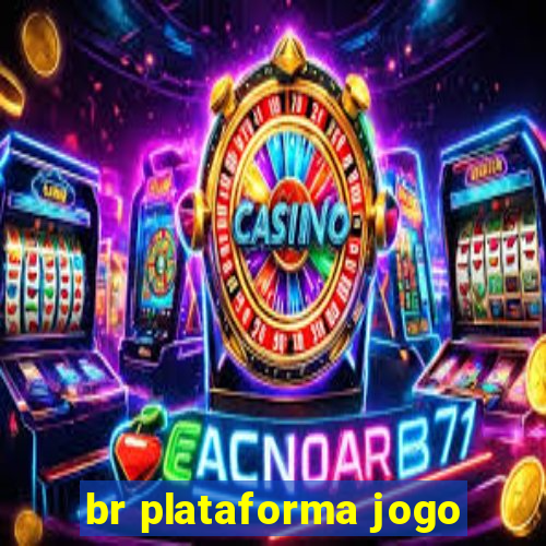 br plataforma jogo