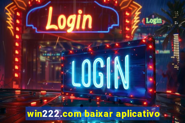 win222.com baixar aplicativo