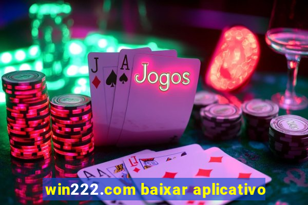win222.com baixar aplicativo