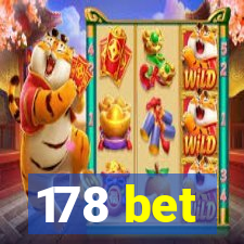 178 bet