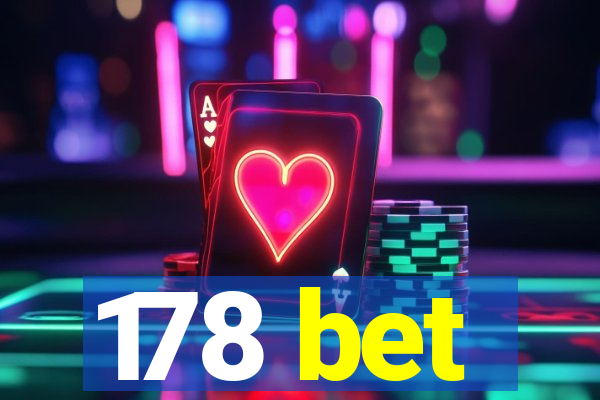 178 bet