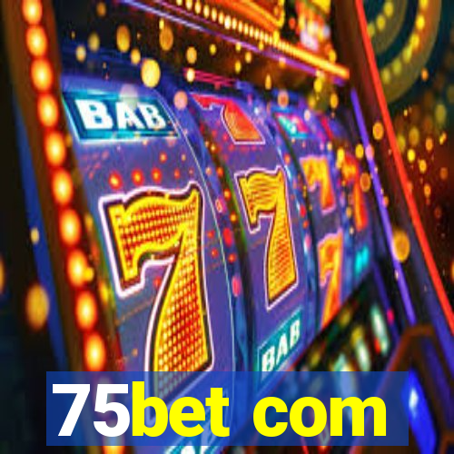 75bet com