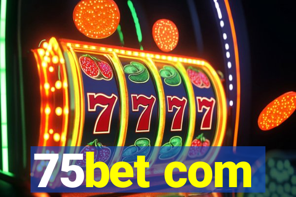 75bet com