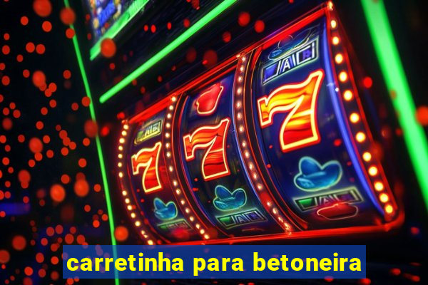 carretinha para betoneira