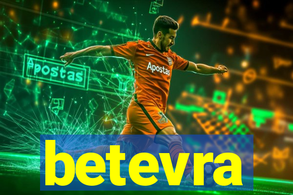 betevra