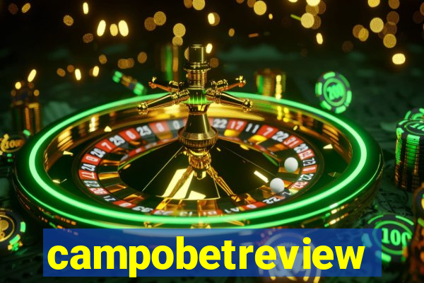 campobetreview
