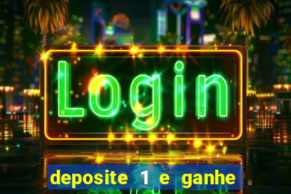 deposite 1 e ganhe 10 no fortune tiger