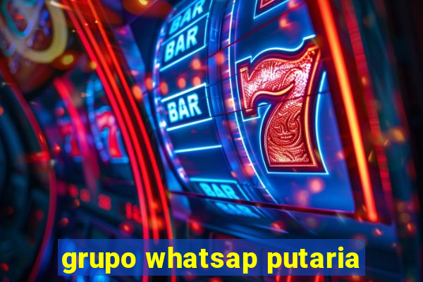 grupo whatsap putaria