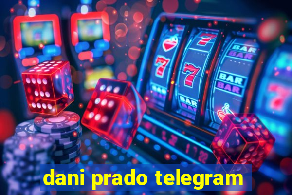 dani prado telegram