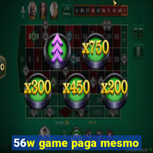 56w game paga mesmo