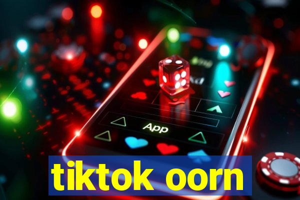 tiktok oorn