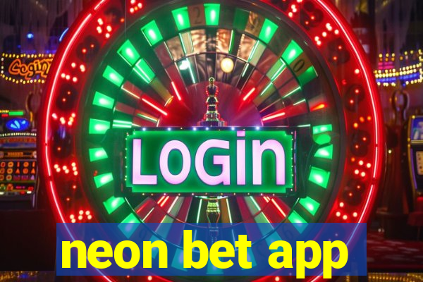 neon bet app