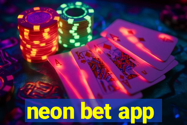 neon bet app