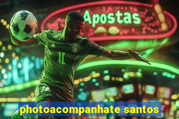 photoacompanhate santos