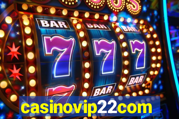 casinovip22com