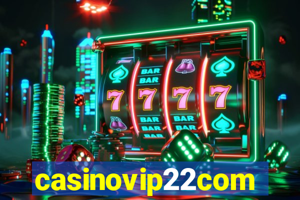 casinovip22com