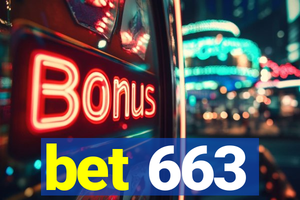 bet 663