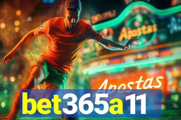 bet365a11