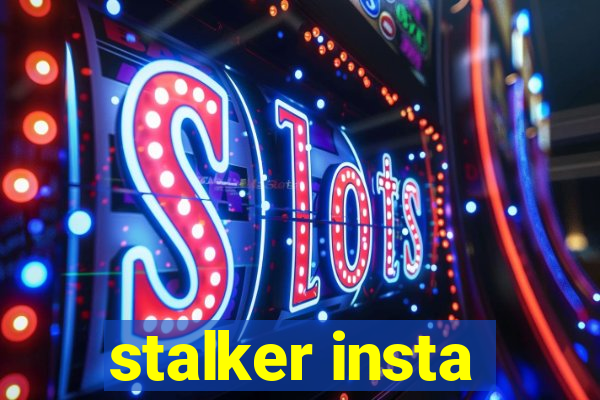 stalker insta