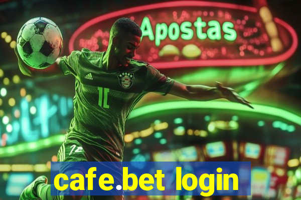 cafe.bet login