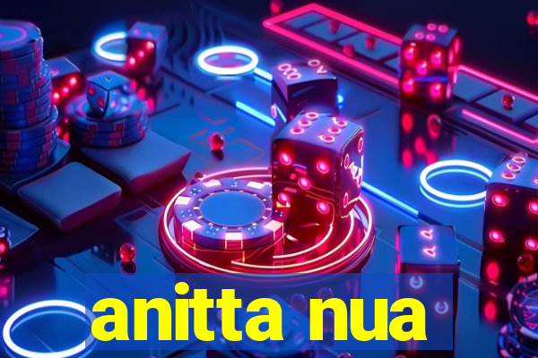 anitta nua