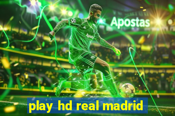 play hd real madrid