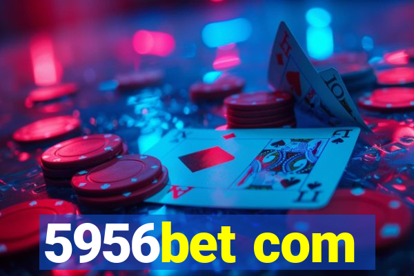 5956bet com