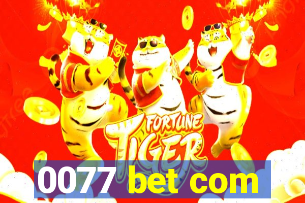 0077 bet com