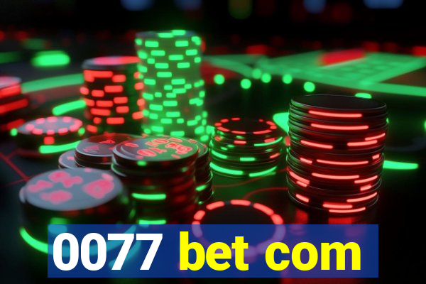 0077 bet com