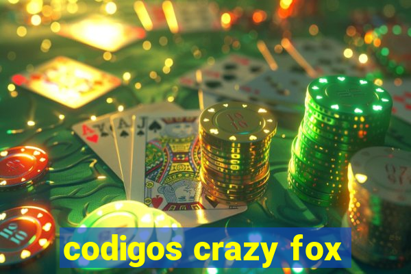 codigos crazy fox