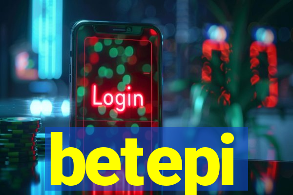 betepi