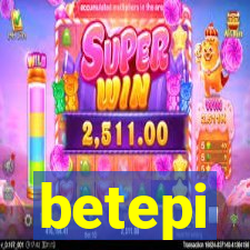 betepi