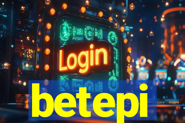 betepi