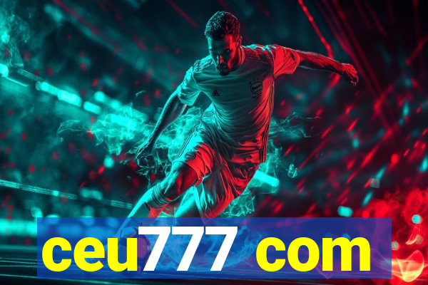 ceu777 com