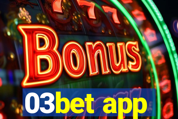 03bet app