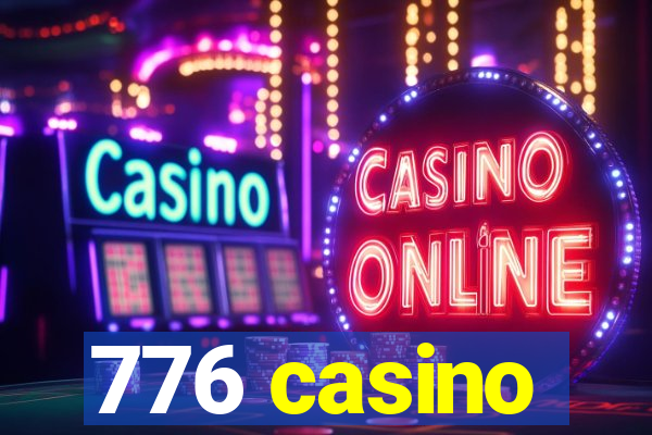 776 casino