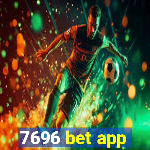 7696 bet app