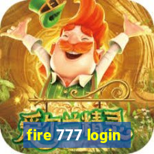 fire 777 login