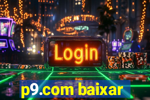 p9.com baixar