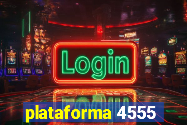 plataforma 4555