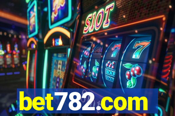 bet782.com